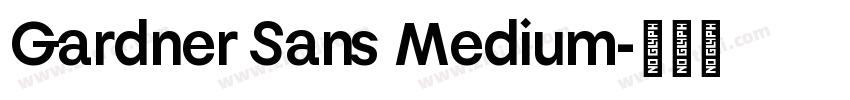 Gardner Sans Medium字体转换